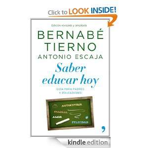 Saber educar hoy: Guía para padres y educadores (Spanish Edition 