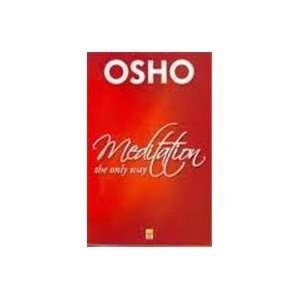  Meditation the Only Way (9788176211833) Osho Books
