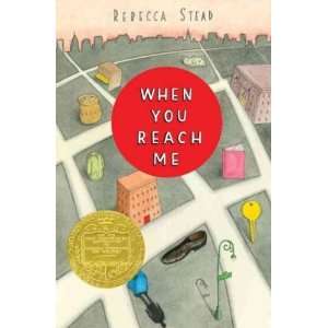  [WHEN YOU REACH ME]BY STEAD, REBECCA(AUTHOR)[HARDCOVER 