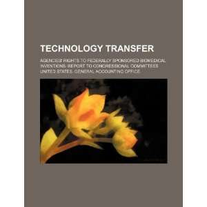  Technology transfer: agencies rights to federally sponsored 
