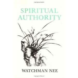  Spiritual Authority [Paperback] Watchman Nee Books