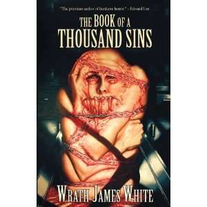  The Book of a Thousand Sins [Paperback] Wrath James White Books