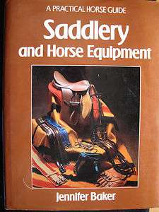 Saddlery and Horse Equipment by Jennifer Baker (1982, Hardcover 
