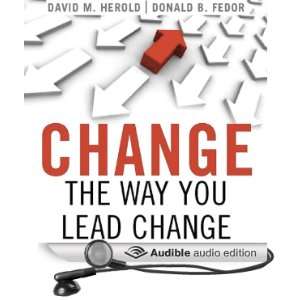  Change the Way You Lead Change Leadership Strategies that 