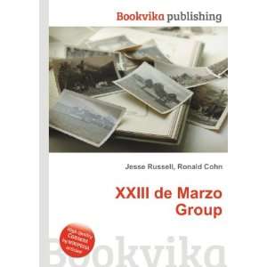  XXIII de Marzo Group Ronald Cohn Jesse Russell Books