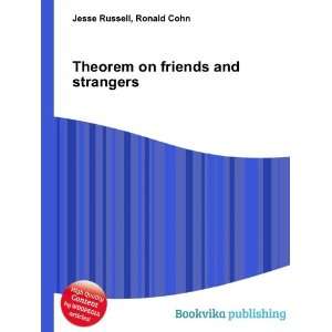    Theorem on friends and strangers Ronald Cohn Jesse Russell Books