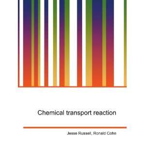  Chemical transport reaction Ronald Cohn Jesse Russell 
