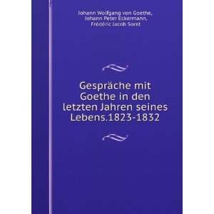   , FrÃ©dÃ©ric Jacob Soret Johann Wolfgang von Goethe Books