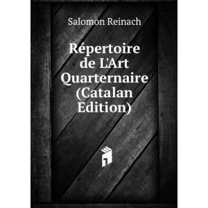   de LArt Quarternaire (Catalan Edition): Salomon Reinach: Books