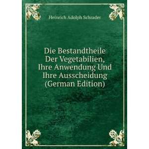   Ihre Ausscheidung (German Edition) Heinrich Adolph Schrader Books