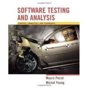  Software Testing and Analysis Process, Principles and 