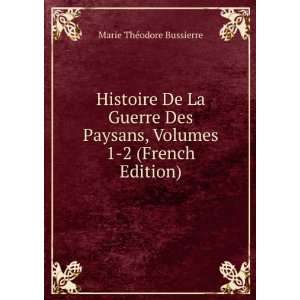 Histoire De La Guerre Des Paysans, Volumes 1 2 (French Edition) Marie 