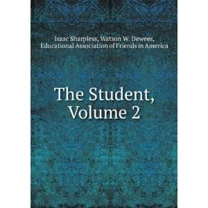  The Student, Volume 2 Isaac Sharpless Books