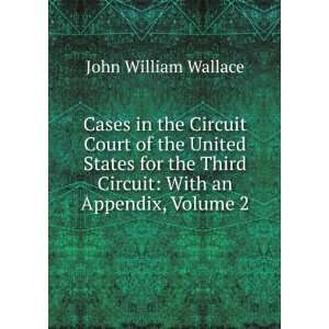 Cases in the Circuit Court of the United States for the Third Circuit 