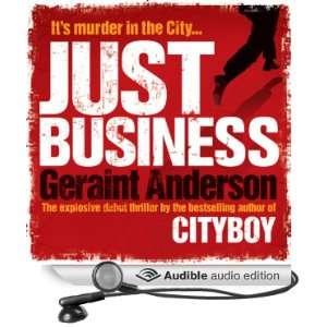  Just Business (Audible Audio Edition) Geraint Anderson 