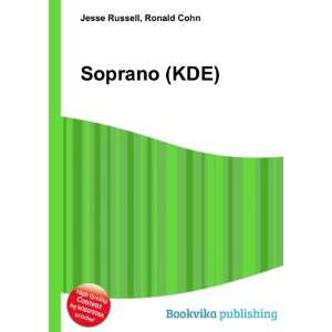 Soprano (KDE) Ronald Cohn Jesse Russell  Books