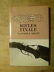 SINGLE SHOT RIFLES FINALE BY JAMES J. GRANT