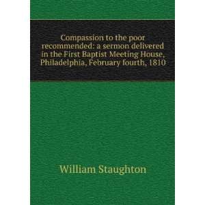   House, Philadelphia, February fourth, 1810 William Staughton Books