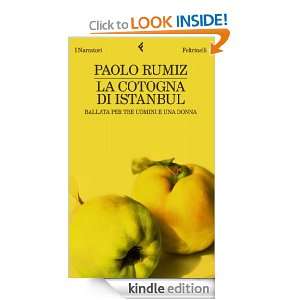 La cotogna di Istanbul (I narratori) (Italian Edition) Paolo Rumiz 