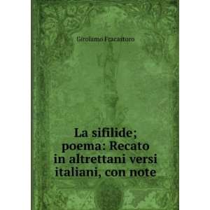  La sifilide; poema: Recato in altrettani versi italiani 