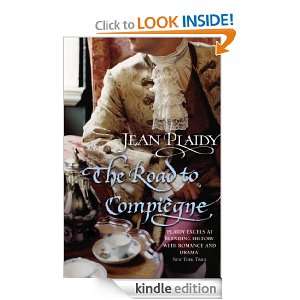 The Road to Compiegne Jean Plaidy  Kindle Store