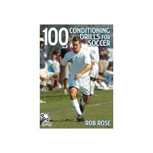  Rob Rose: 100 Conditioning Drills for Soccer (DVD): Sports 