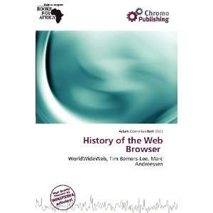  History of the Web Browser (9786200838575) Adam Cornelius 