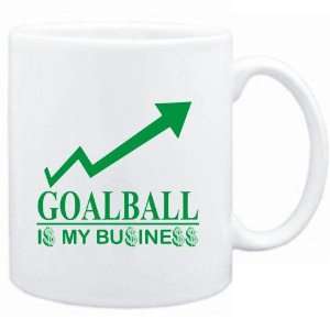 Mug White  Goalball  IS MY BUSINESS  Sports  Sports 