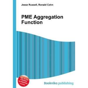  PME Aggregation Function Ronald Cohn Jesse Russell Books