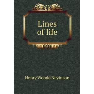  Lines of life Henry Woodd Nevinson Books