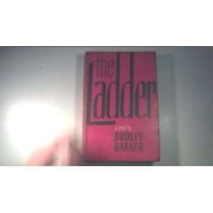  The Ladder Dudley Barker Books
