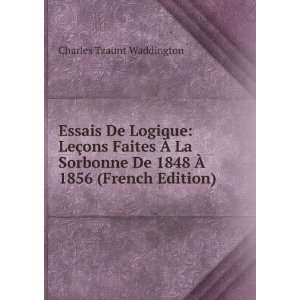   De 1848 Ã? 1856 (French Edition) Charles Tzaunt Waddington Books