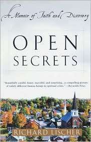 Open Secrets A Memoir of Faith and Discovery, (0767907442), Richard 