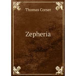  Zepheria Thomas Corser Books