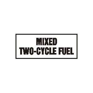  Labels MIXED TWO CYCLE FUEL 2 x 5 Adhesive Dura Vinyl 