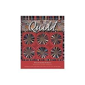    Quilt A History and Celebration of an American Art Form Books