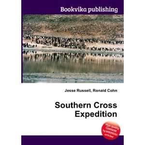  Southern Cross Expedition: Ronald Cohn Jesse Russell 