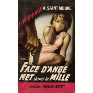  Face dange met dans le mille Saint Moore A. Books