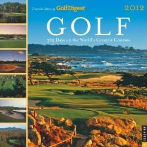   CAL 2012 GOLF 365 DAYS ON WORL] [Calendar] Golf Digest(Editor) Books