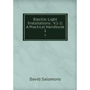   Installations . V.1 2 A Practical Handbook. 1 David Salomons Books