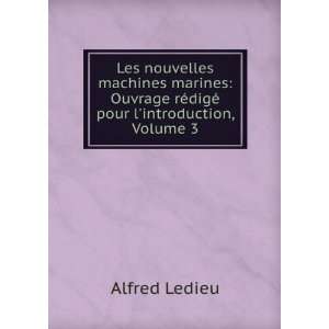   rÃ©digÃ© pour lintroduction, Volume 3 Alfred Ledieu Books