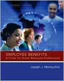 Employee Benefits A Primer Joseph J. Martocchio