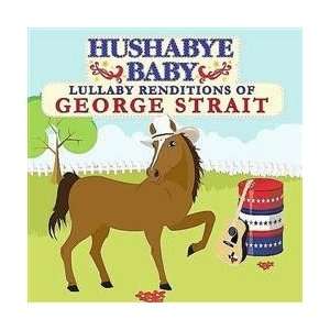  Hushabye Baby George Strait Baby