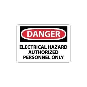 OSHA DANGER Electrical Hazard Authorized Personnel Only Safety Sign