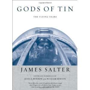    Gods of Tin The Flying Years [Paperback] James Salter Books