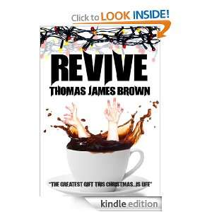    Revive eBook Thomas James Brown, Laurence Jack Brown Kindle Store