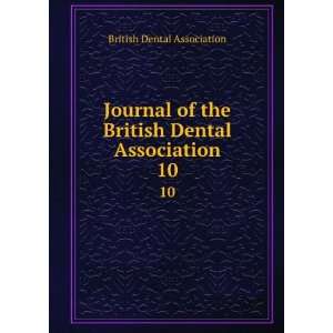   Dental Association. 10 British Dental Association  Books