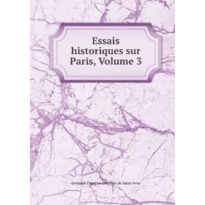   Historiques Sur Paris, Volume 3 (French Edition) Saint Foix Books