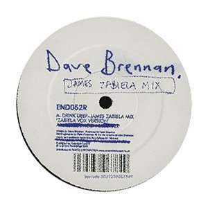   DAVE BRENNAN / DRINK DEEP / BOMB ACID (REMIXES) DAVE BRENNAN Music