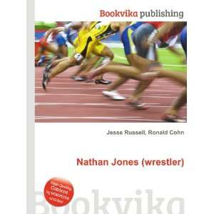  Nathan Jones (wrestler) Ronald Cohn Jesse Russell Books
